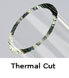 thermal cut